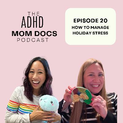 20: How to Manage Holiday Stress