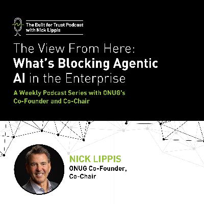 The View From Here: What’s Blocking Agentic AI in the Enterprise