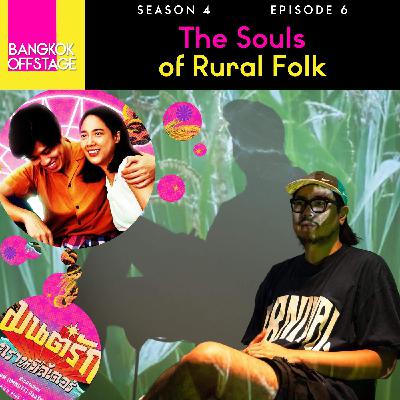 S4E6: The Souls of Rural Folk S4E6: The Souls of Rural Folk