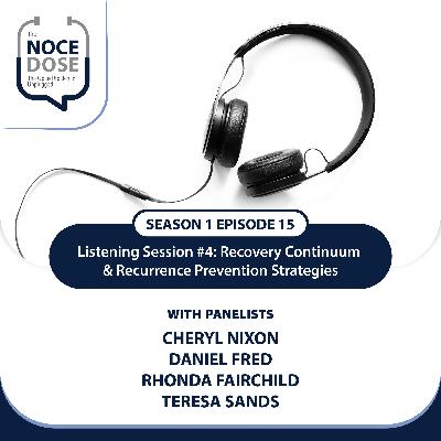 Season 1 Episode 15: Listening Session: Recovery Continuum & Recurrence Prevention Strategies