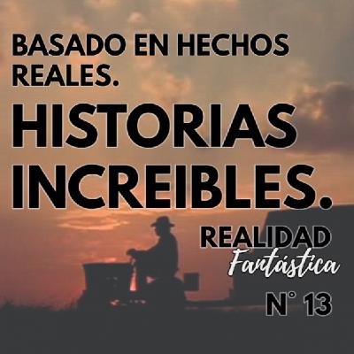 Ep. 13: Basado en hechos reales.