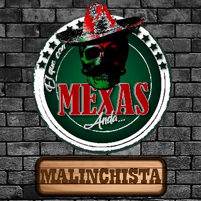 Malinchista Ft. Marco Aguilar