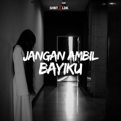 SHBT X LDK 20 - BUKAN KUNTILANAK, TAPI…