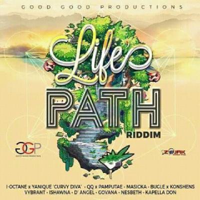 Life's Path riddim Feb 2018 (Dancehall)