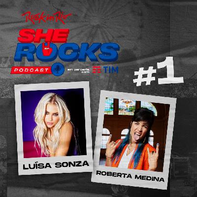 She Rocks - Ep1: Roberta Medina e Luisa Sonza She Rocks - Ep1: Roberta Medina e Luisa Sonza