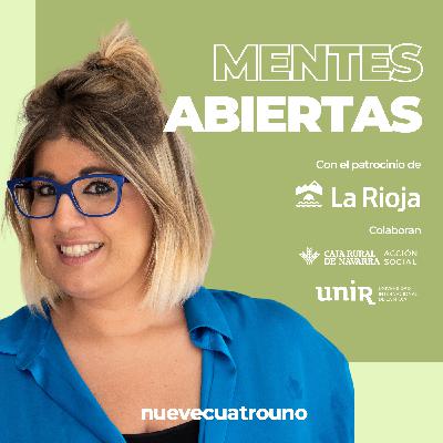 01x19 Mentes Abiertas | El viaje más difícil: aprender a conocerse, a gestionar emociones y a quererse