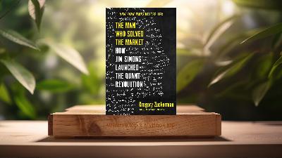 [Review] The Man Who Solved the Market (Gregory Zuckerman) Summarized