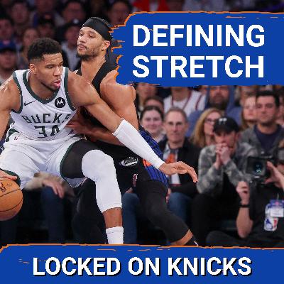MAKE OR BREAK: This Stretch Will DEFINE The Knicks Season