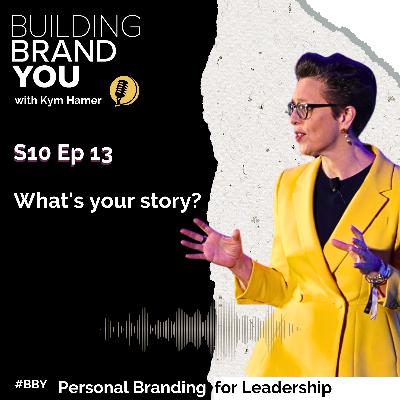 BBY Show S10 Ep13: What's your story?