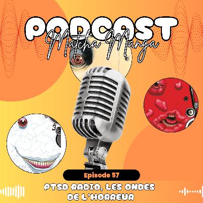 #57 - PTSD Radio, les ondes de l'horreur #57 - PTSD Radio, les ondes de l'horreur
