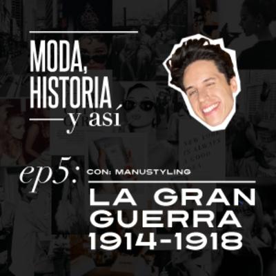 ep5 La Gran Guerra