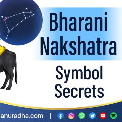 Bharani nakshatra symbol secrets _ nakshatra astrology _ anuradha sharda _ nakshatra analysis