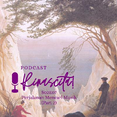 Perjalanan Mencari Musik (Part 2) Perjalanan Mencari Musik (Part 2)