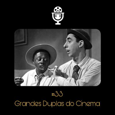 Grandes Duplas da História do Cinema