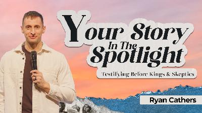 The Faithful Witness — Acts 24-26 — Ryan Cathers