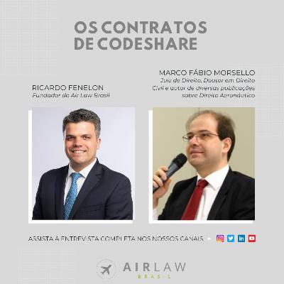 Os contratos de codeshare, com Marco Fábio Morsello