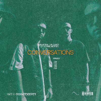 Going Deeper - Conversations #329