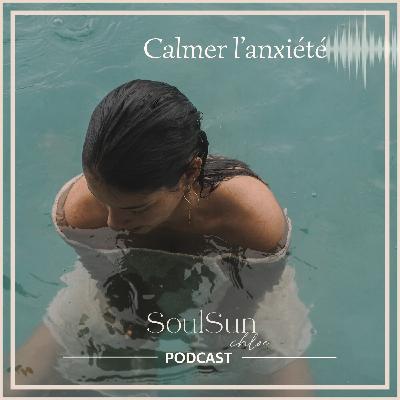 Méditation I Pour calmer l'anxié