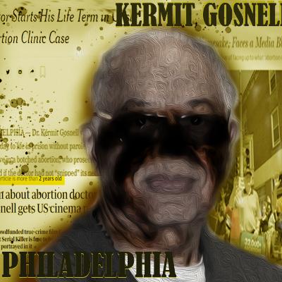5. Dr Kermit Gosnell