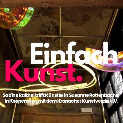 Sabine Raithel trifft Künstlerin Susanne Rottenbacher