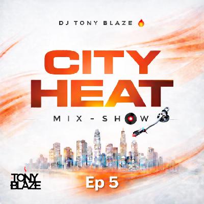 CITY HEAT (EPISODE 5) CITY HEAT (EPISODE 5)