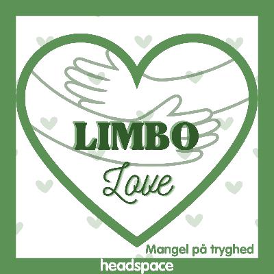 Limbolove 2.0 - Tryghedszoner, jomfru og overtænkning