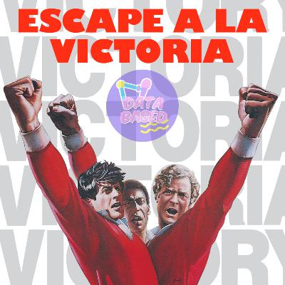 DATABASED #08 Escape a la Victoria [Película + Hechos Reales]