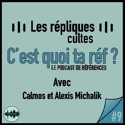 Les répliques cultes