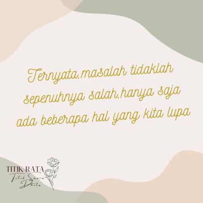 Reminder : Hal hal yang kita lupa