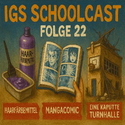 Folge 22: Neue Haare, kaputte Turnhalle und jede Menge Manga Folge 22: Neue Haare, kaputte Turnhalle und jede Menge Manga