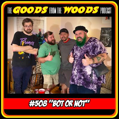Episode #508 - "Bot or Not" with Miles Bugg, Nick Morgan-Moore, & Warren Tidwell Episode #508 - "Bot or Not" with Miles Bugg, Nick Morgan-Moore, & Warren Tidwell
