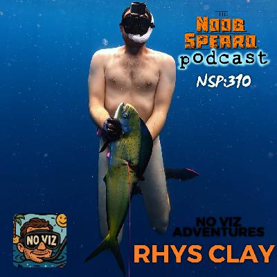 NSP:310 No Viz Adventures with Rhys Clay