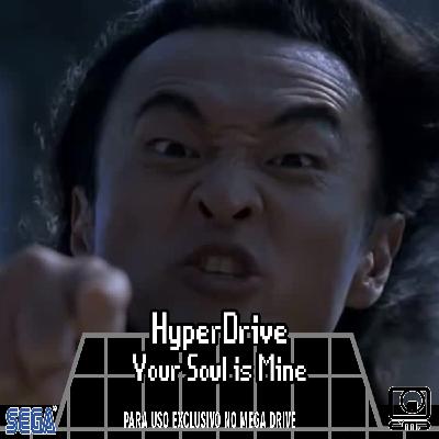HyperDrive – Your Soul is Mine