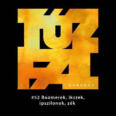 #52 Boomerek, ikszek, ipszilonok, zék
