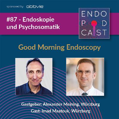 Endoskopie und Psychosomatik - mit Imad Maatouk