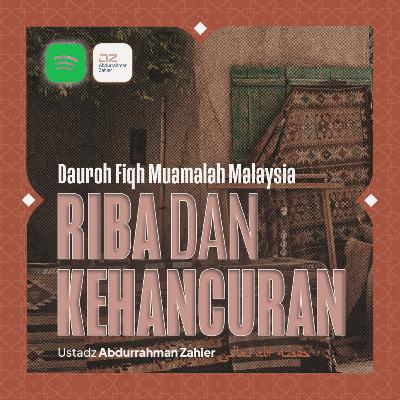 [SAFARI MALAYSIA] Riba dan Kehancuran