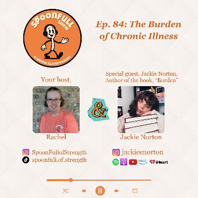 Ep. 84: The Burden of Chronic Illness with Author Jackie Norton