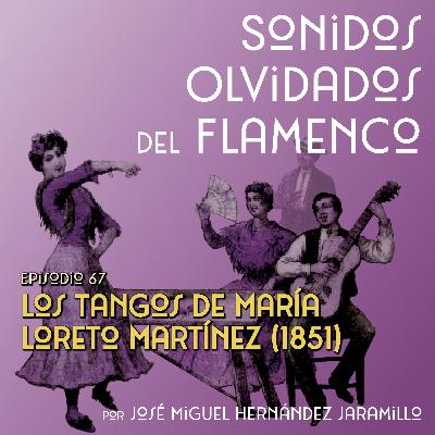 67. Los tangos de María Loreto Martínez (1851)