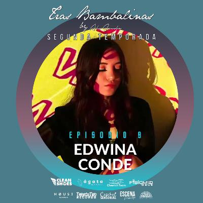 T2E9 - Edwina Conde: El Surgir de un Nuevo Talento
