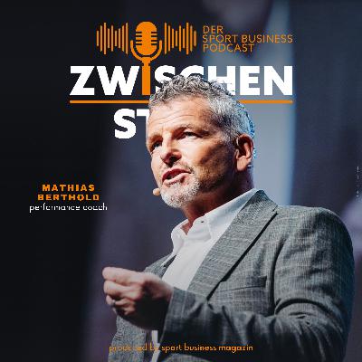 Mathias Berthold: Spitzenleistung beginnt im Kopf | #18