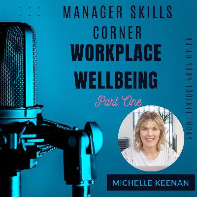 Workplace Wellbeing with Michelle Keenan