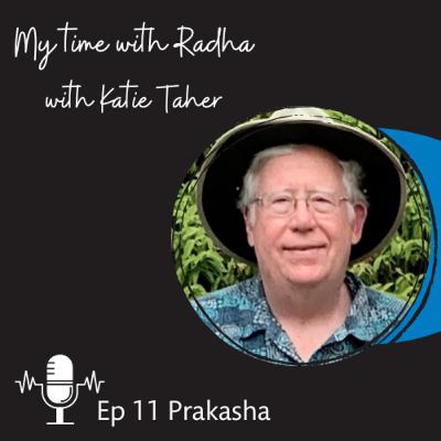 My Time With Radha - Prakasha on Light, Yoga & Science My Time With Radha - Prakasha on Light, Yoga & Science