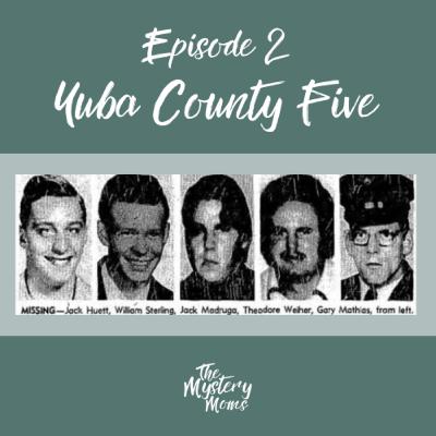 2: Yuba County Five 2: Yuba County Five