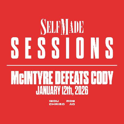 McIntyre Beats Cody, WrestleMania Plans in Question, AEW Maximum Carnage (Sessions #15, 1/12/26)