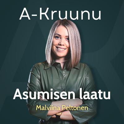 Asumisen laatu, asukkaan näkökulma – Malviina Peltonen
