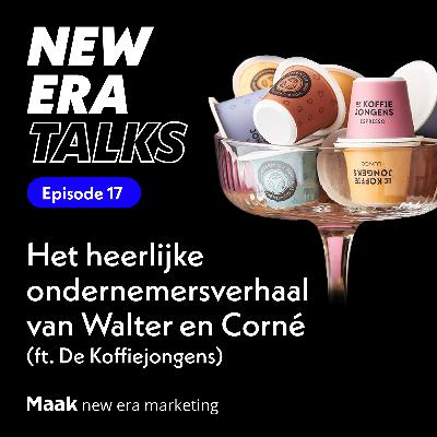 EP17 - Het heerlijke ondernemersverhaal van Walter en Corné (ft. De Koffiejongens) EP17 - Het heerlijke ondernemersverhaal van Walter en Corné (ft. De Koffiejongens)