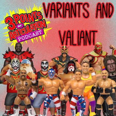Variants and Valiant - Wrestling Figure News For The Week Variants and Valiant - Wrestling Figure News For The Week