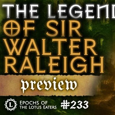 PREVIEW: Epochs #233 | Sir Walter Raleigh PREVIEW: Epochs #233 | Sir Walter Raleigh
