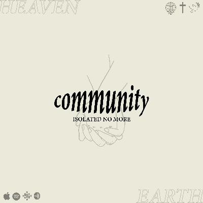 Community | Isolated No More