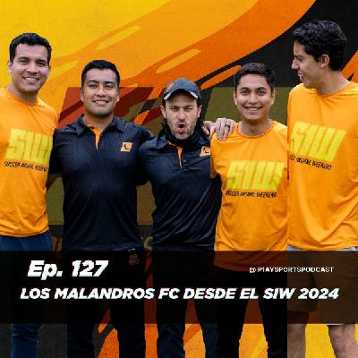 127. Los Malandros FC desde el S1W 2024 127. Los Malandros FC desde el S1W 2024